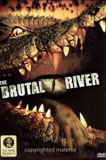 Watch The Brutal River 1channel
