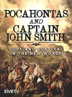 Watch Pocahontas and Captain John Smith - Love and Survival in the New World 1channel