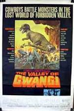 Watch The Valley of Gwangi 1channel
