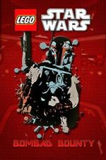 Watch Lego Star Wars: Bombad Bounty (TV Short 2010) 1channel
