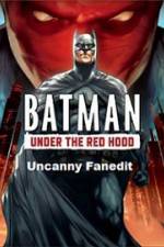 Watch Under The Red Hood Uncanny Fanedit 1channel