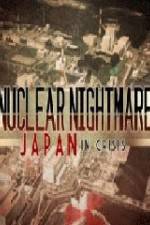 Watch Nuclear Nightmare Japan in Crisis 1channel