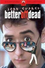 Watch Better Off Dead... 1channel