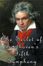 Watch The Secret of Beethoven's Fifth Symphony 1channel