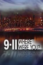 Watch 9/11: Where Were You? 1channel