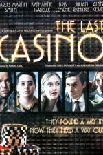 Watch The Last Casino 1channel