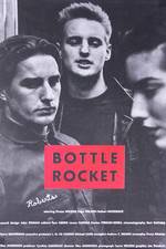 Watch Bottle Rocket 1channel