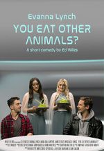 Watch You Eat Other Animals? (Short 2021) 1channel
