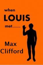 Watch When Louis Met Max Clifford 1channel