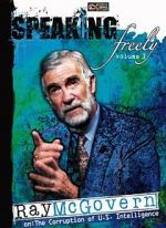 Watch Speaking Freely Volume 3: Ray McGovern 1channel