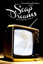 Watch Soap Dreams 1channel