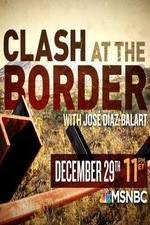 Watch Clash at the Border 1channel