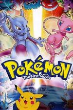 Watch Pokmon: The First Movie - Mewtwo Strikes Back 1channel