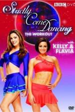 Watch Strictly Come Dancing: The Workout with Kelly Brook and Flavia Cacace 1channel