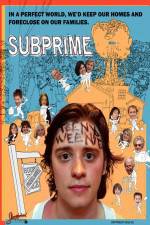 Watch Subprime 1channel