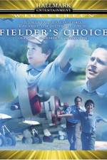 Watch Fielder's Choice 1channel