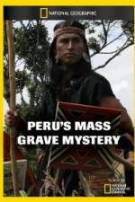 Watch National Geographic Peru's Mass Grave Mystery 1channel