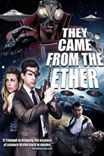 Watch They Came from the Ether 1channel