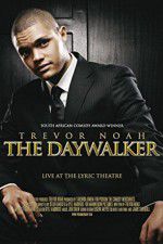 Watch Trevor Noah: The Daywalker 1channel
