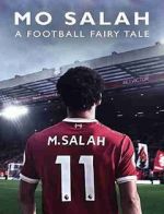 Watch Mo Salah: A Football Fairytale 1channel