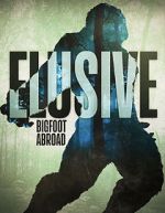 Watch Elusive Bigfoot Abroad 1channel