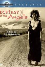 Watch Ecstasy of the Angels 1channel