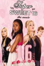 Watch Super Sweet 16: The Movie 1channel