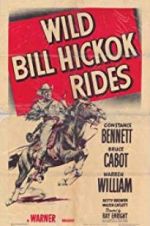 Watch Wild Bill Hickok Rides 1channel