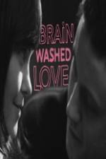 Watch Brainwashed Love 1channel