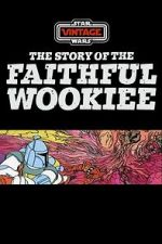 Watch The Story of the Faithful Wookiee (Short 1978) 1channel