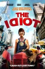 Watch The Idiot 1channel