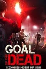 Watch Goal of the Dead 1channel