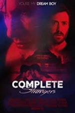 Watch Complete Strangers 1channel