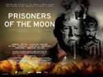 Watch Prisoners of the Moon 1channel