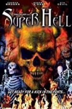 Watch Super Hell 1channel