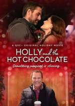 Watch Holly and the Hot Chocolate 1channel