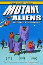 Watch Mutant Aliens 1channel