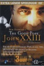 Watch The Good Pope: Pope John XXIII 1channel