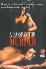 Watch Deadlock: A Passion for Murder 1channel