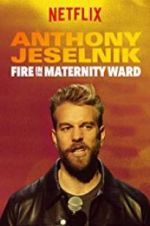 Watch Anthony Jeselnik: Fire in the Maternity Ward 1channel