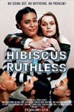 Watch Hibiscus & Ruthless 1channel