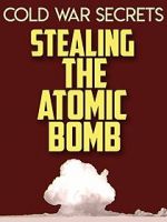 Watch Cold War Secrets: Stealing the Atomic Bomb 1channel