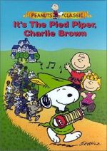 Watch It\'s the Pied Piper, Charlie Brown (TV Short 2000) 1channel