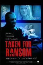 Watch Taken for Ransom 1channel