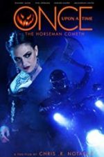 Watch Once Upon a Time: The Horseman Cometh 1channel