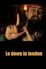 Watch Lo-Down in London 1channel