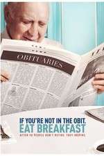 Watch If You\'re Not in the Obit, Eat Breakfast 1channel
