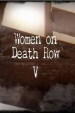Watch Women on Death Row V 1channel