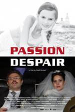 Watch Passion Despair 1channel