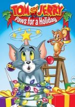 Watch Tom and Jerry: Paws for a Holiday 1channel